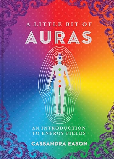 A Little Bit of Auras: An Introduction to Energy Fields