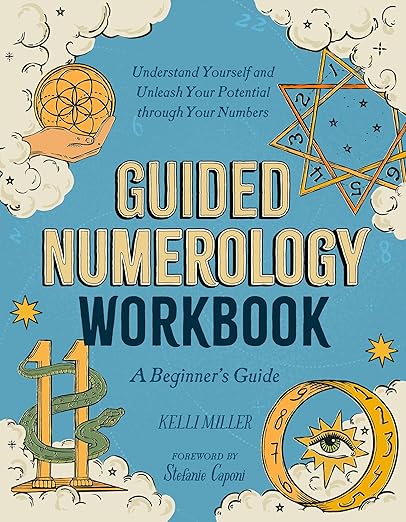 Guided Numerology Workbook: A Beginner's Guide
