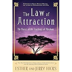 The Law of Attraction: The Basics of the Teachings of Abraham